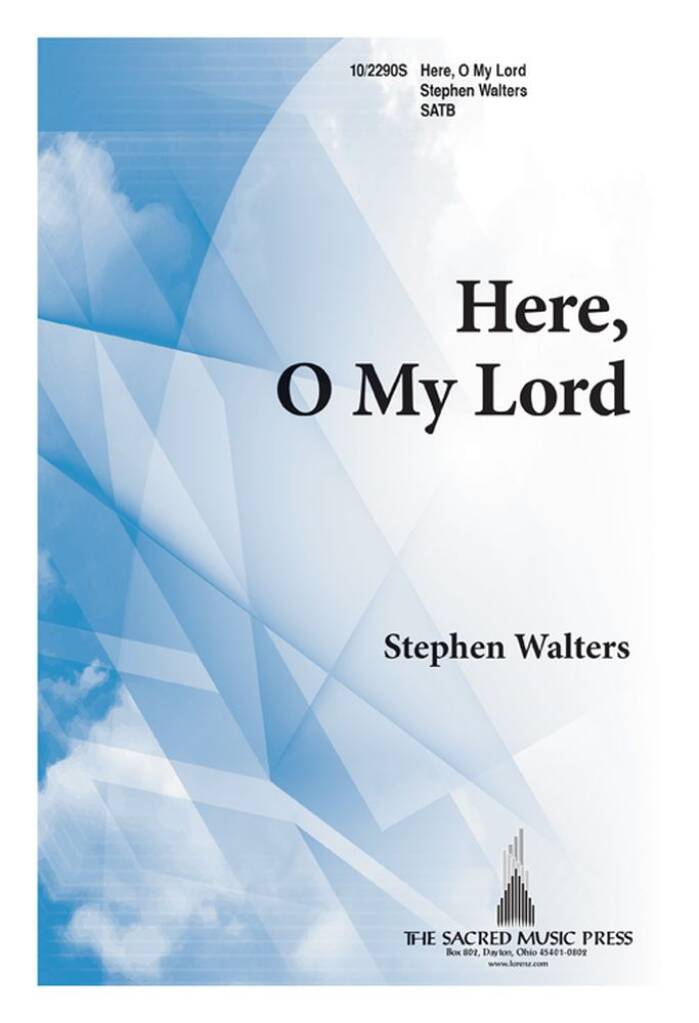 Here, O My Lord
